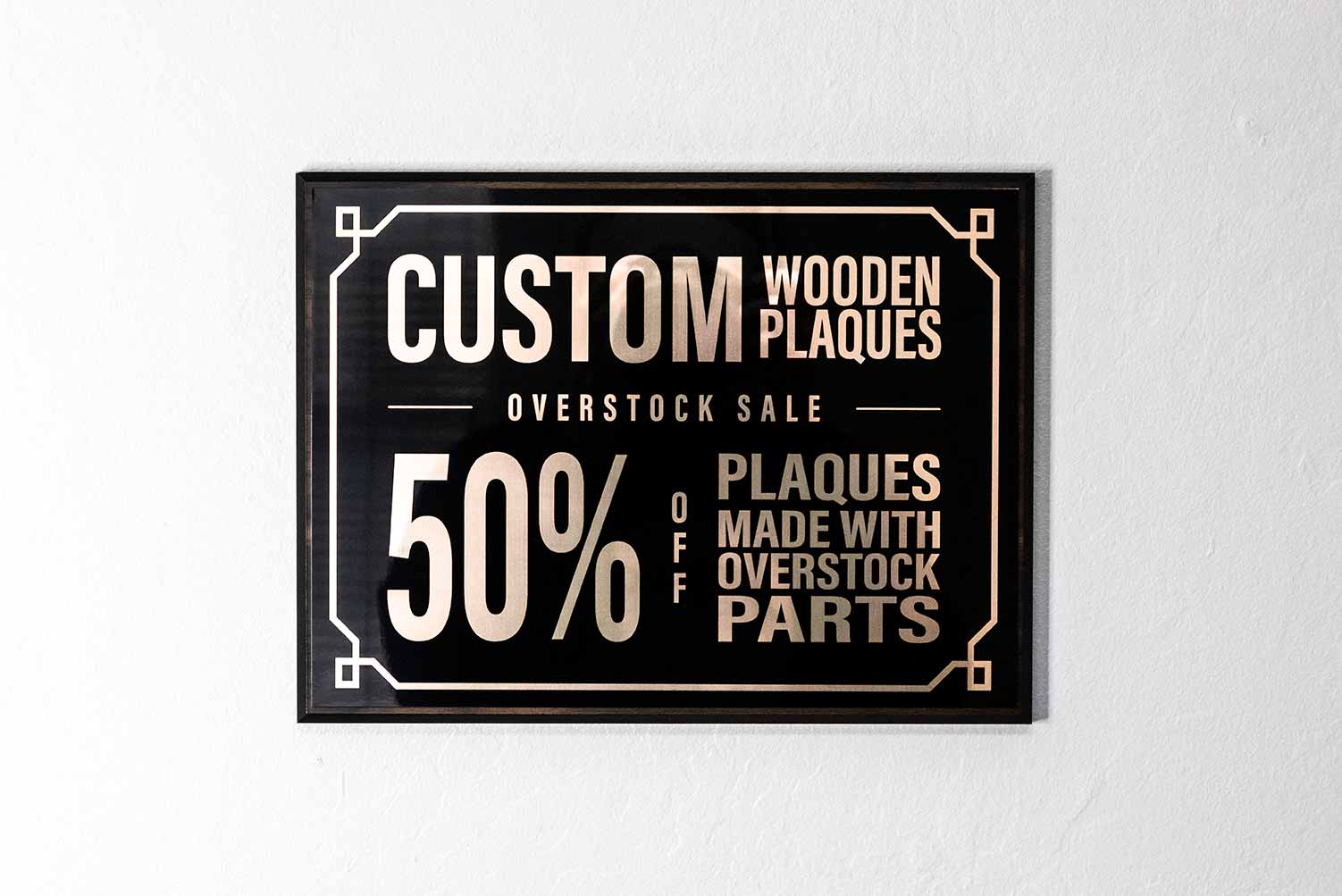 50% Overstock Plaque Sale!